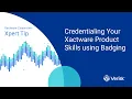 Xactware Classroom Xpert Tip Credentialing Your Verisk Product Skills using Badging