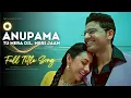 O Anupama Tu Mera Dil - Anupama | Full Song #anupama