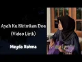 Download Lagu Meyda Rahma - Ayah Ku Kirimkan Doa (Video Lirik)
