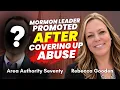 LDS Stake President Covers Up Abuse Becomes Area Authority Seventy - Rebecca Gooden Ep 2163