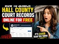 How to search Hall County court records online for free