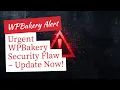 CRITICAL FLAW If Your WordPress Site Uses WPBakery You Need to Patch This IMMEDIATELY