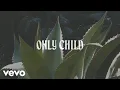 Download Lagu Sasha Alex Sloan - Only Child (Lyric Video)