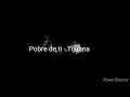 Pobre de ti - Tijuana no(letra)