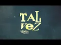Darho - Tal Vez (Lyric Video)