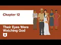 Their Eyes Were Watching God by Zora Neale Hurston Chapter 12