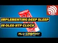 IMPLEMENTING DEEP SLEEP IN OLED NTP CLOCK ADVANCED ESP32