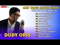 Download Lagu DUDY ORIS - LAKSANA SURGAKU - DUDY ORIS - AKU MENUNGGUMU || LAGU POP TERPOPULER 2024