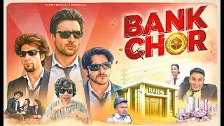 Bank chor | Harsh beniwal