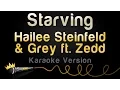 Download Lagu Hailee Steinfeld \u0026 Grey ft. ZEDD - STARVING (Karaoke Version)