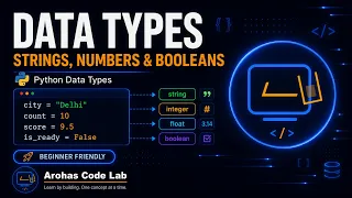 Python Data Types - Strings Numbers and Booleans