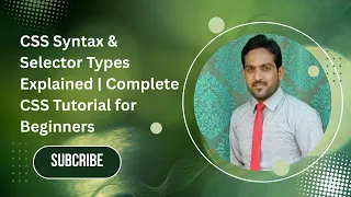 CSS Syntax Selector Types Explained Complete CSS Tutorial for Beginners
