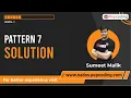 Pattern-7 Solution Java Foundation Course