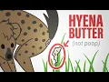 Download Lagu Hyena Butter: Everything You Did And Didn't Want To Know