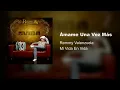 Remmy Valenzuela - Ámame Una Vez Más (Audio)