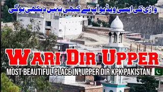 wari dir upper kpk pakistan 2021 wari beautiful view biggest city in upper dir rahimkhanyt