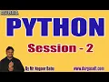 PYTHON tutorials Session - 2 by Mr Nagoor Babu On 07-09-2020 11AM