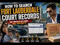 How to search Fort Lauderdale court records