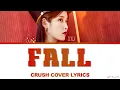 Download Lagu IU 'FALL' CRUSH Cover Lyrics (아이유 어떻게 지내 크러쉬 커버 가사)