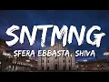 Download Lagu SFERA EBBASTA \u0026 SHIVA - SNTMNG (Testo/Lyrics)