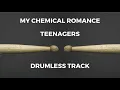 Download Lagu My Chemical Romance - Teenagers (drumless)