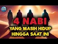 Download Lagu 4 NABI YANG MASIH HIDUP HINGGA SAAT INI