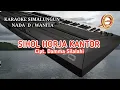 Download Lagu KARAOKE SIHOL HORJA KANTOR NADA CEWEK