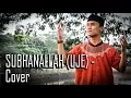 SUBHANALLAH (Uje) - Cover_Rif'an