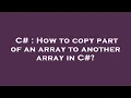 C How to copy part of an array to another array in C