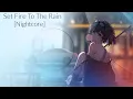 Download Lagu Set Fire To The Rain [Nightcore]