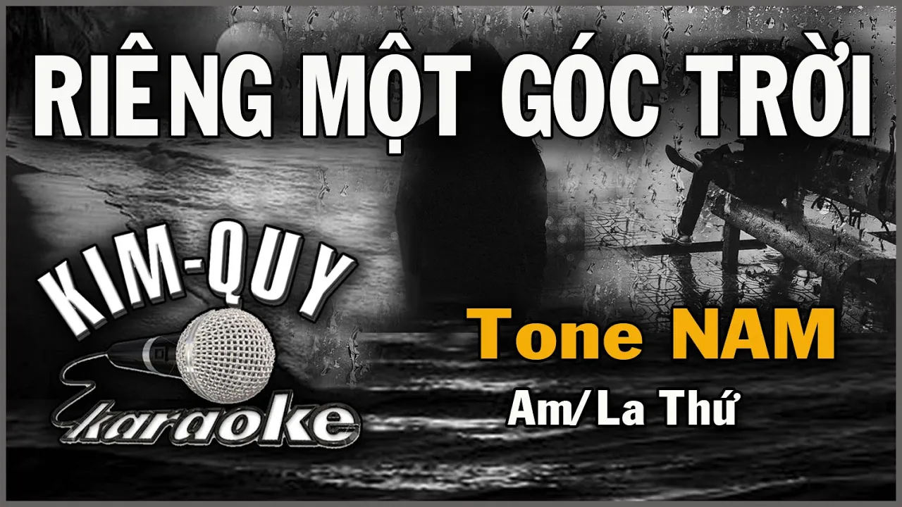 RIÊNG MỘT GÓC TRỜI - KARAOKE - Tone NAM ( Am/La Thứ )