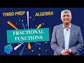 Unit 2 Algebra 3rd Prep Fractional functions