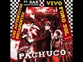 Pachuco (En Vivo en el Foro Sol - 17.11.17)