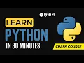 Python for beginners in Hindi Learn python in 30 minutes Python crash course