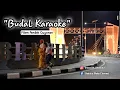 Download Lagu BUDAL KARAOKE || KOPI TINER || EPS 24