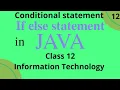 If else statement in java Conditional statement class 12 Information Technology
