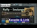 Download Lagu Rafly - Seulanga (female key) karaoke \u0026 lirik lagu Aceh 2019 || cover FL studio