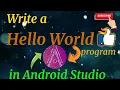 Task 1 2 Hello World Program in Android Studio