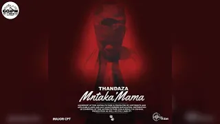 major cpt thandaza mntakamama original mix 