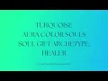 Turquoise Aura Color Souls