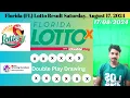 Florida Lotto Results Saturday August 17 2024 Winning Numbers Revealed