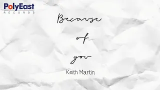 Download Keith Martin - Because Of You (Lyric) MP3