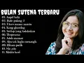 Bulan sutena full album terbaru 2022