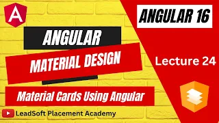 Lecture 24 - Angular Material Cards Material Design