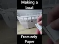 I Made A Waterproof Boat From Only Paper