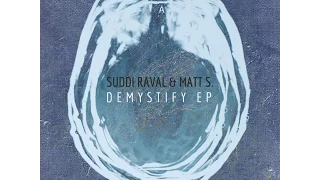 Let's Demystify Acid Bass - Suddi Raval \u0026 Matt S [ Official ]