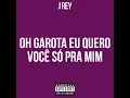 Oh Garota Eu Quero Você Só Pra Mim