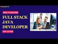 How to Become Full Stack Java Developer - Top 10 Tips Full Stack Java Developer Roadmap