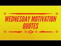 MOTIVATIONAL WEDNESDAY QUOTES TO CHARGE YOU UP SUBSCRIBE FOR DAILY MORNING MOTIVATION