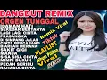 Download Lagu  IDAMAN HATI‼️DANGDUT KOPLO REMIX ORGEN TUNGGAL FULL ALBUM LAWAS POPULER  Download Lagu  IDAMAN HATI‼️DANGDUT KOPLO REMIX ORGEN TUNGGAL FULL ALBUM LAWAS POPULER